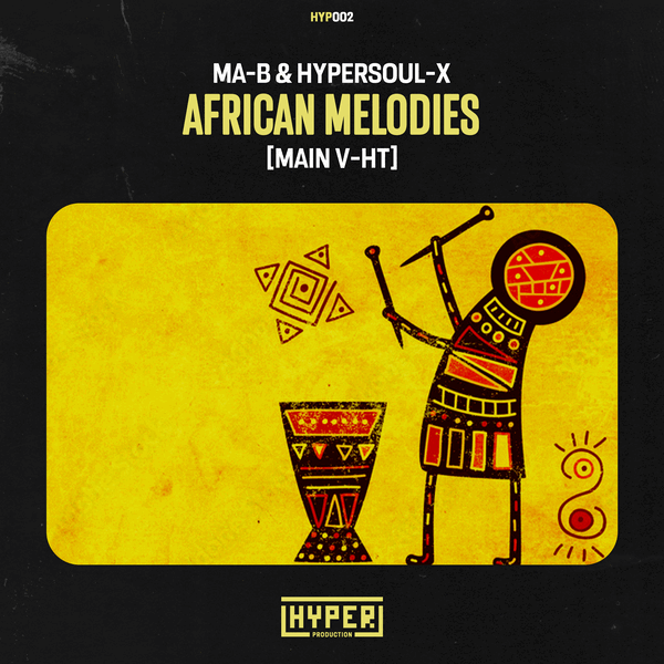 Ma-b, HyperSOUL-X - AfriCan Melodies (Main V-HT)