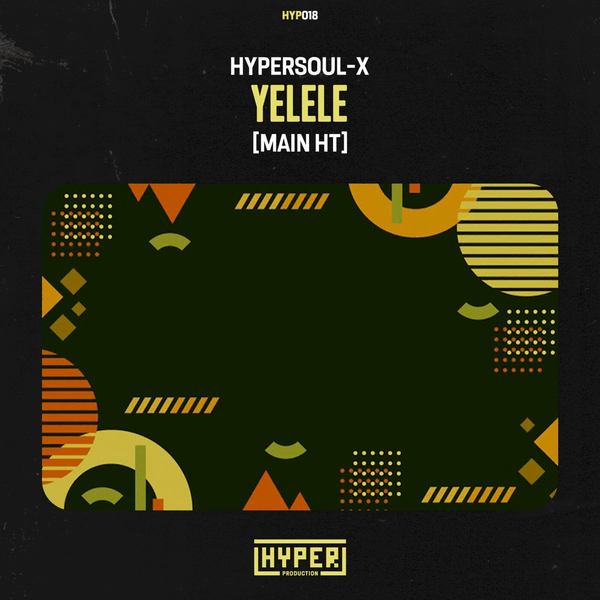 HyperSOUL-X - Yelele (Main HT)