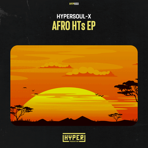 HyperSOUL-X - Afro HTs EP
