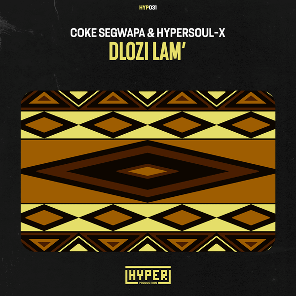 Coke Segwapa, HyperSOUL-X - Dlozi Lam'