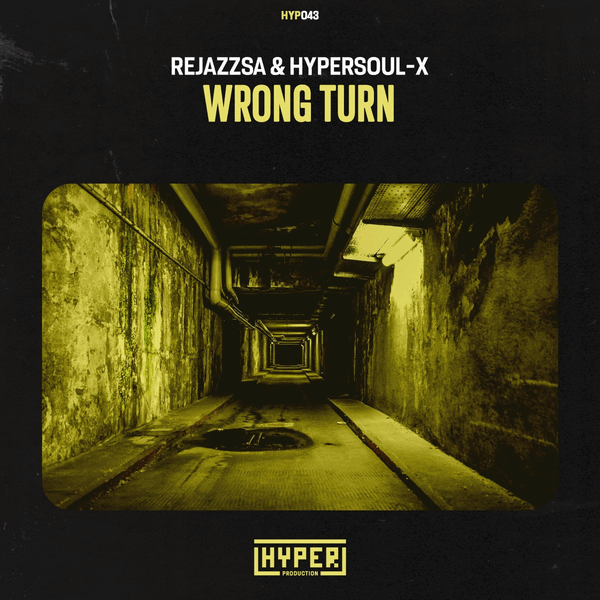 HyperSOUL-X, RejazzSA - Wrong Turn