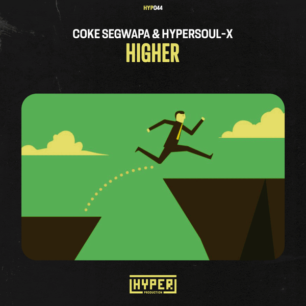 Coke Segwapa,  HyperSOUL-X - Higher