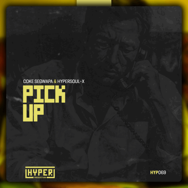 Coke Segwapa, HyperSOUL-X - Pick Up