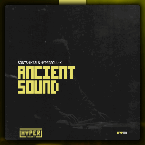 Sontshikazi, HyperSOUL-X - Ancient Sound