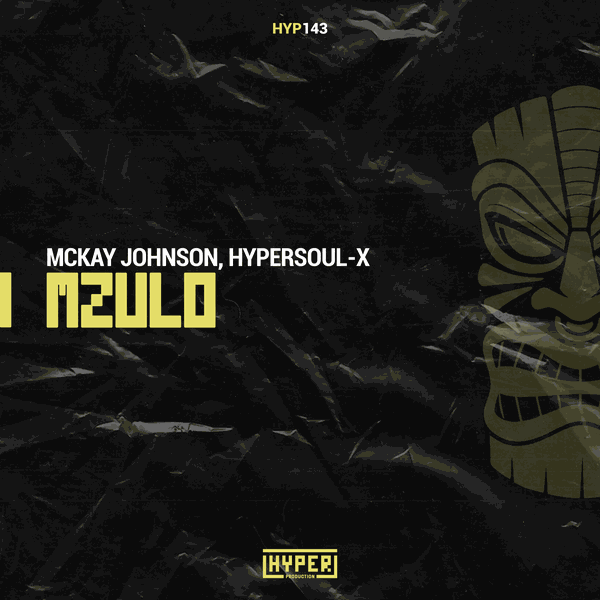 McKay Johnson, HyperSOUL-X - Mzulo